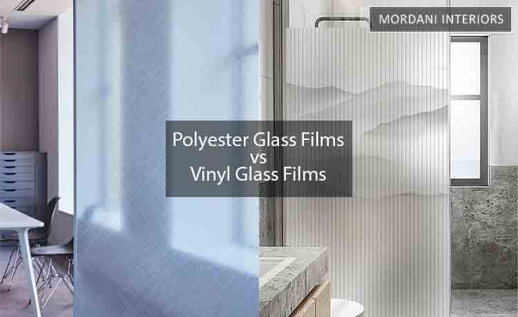 Polyester Glass Films Vs Vinyl Glass Film